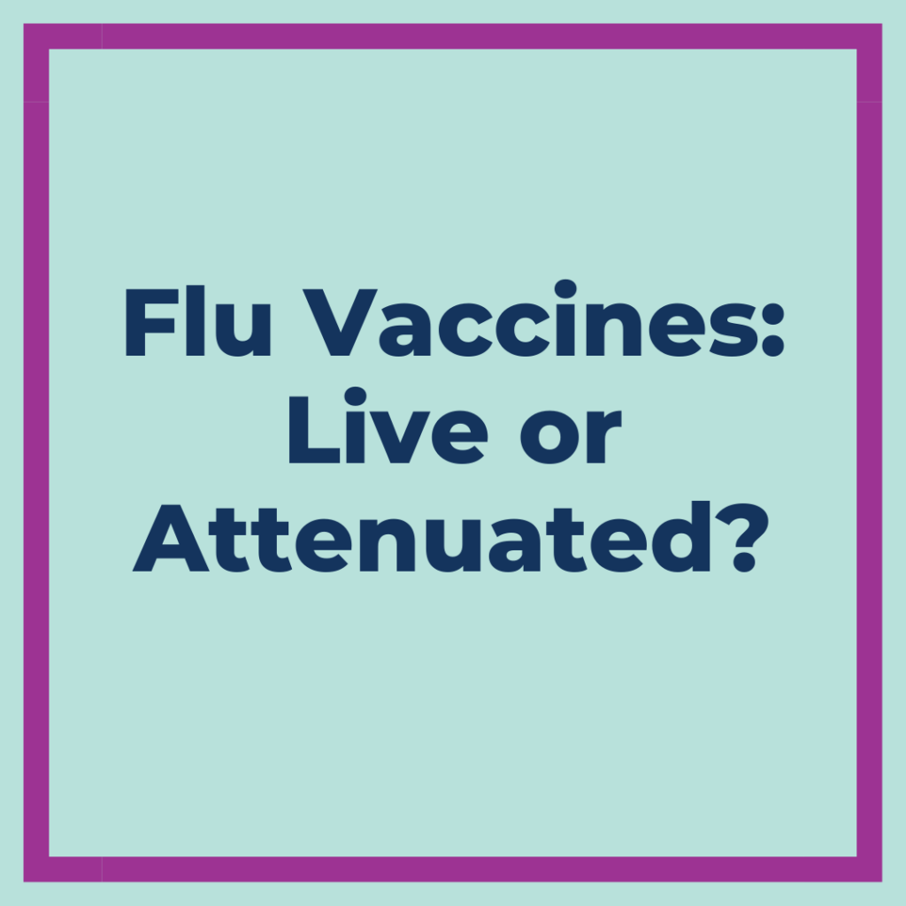 are-flu-vaccines-live-or-attenuated