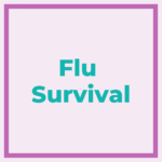 text reading 'flu survival'